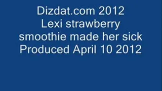 Lexi the strawberry smoothie made her sick