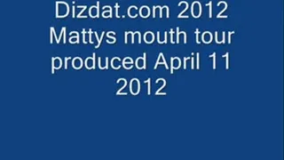 Mattys first ever mouth tour