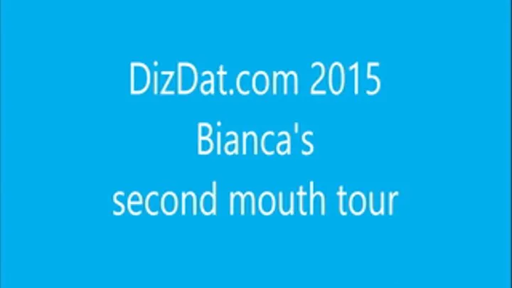 Bianca's second mouth tour