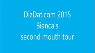 Bianca's second mouth tour