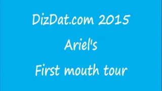 Ariel's first mouth tour