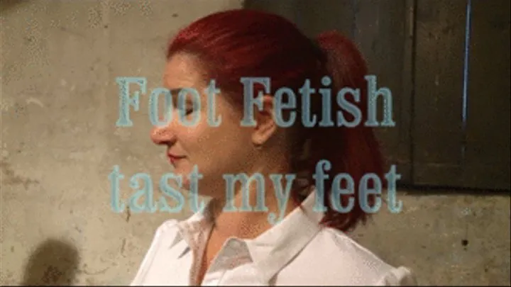 Foot Fetish tast my feet