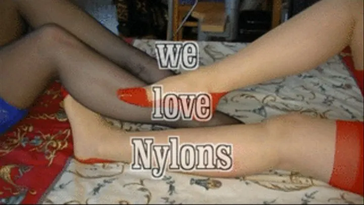 we love Nylons