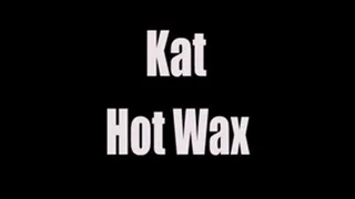 Kat and Hot Wax