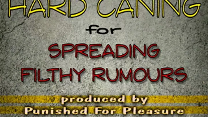 HARD Caning For Spreading Filthy Rumours - SINGLE CLIP