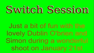 Switch Session: Dublin O'brien and Simon