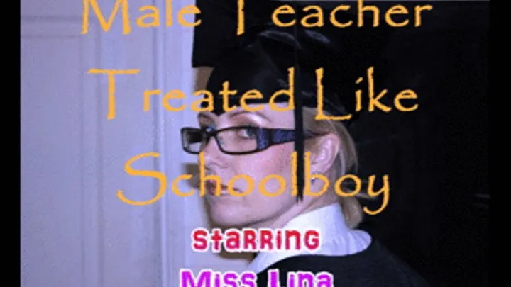 Male Teacher Treated Like Schoolboy - Part 1