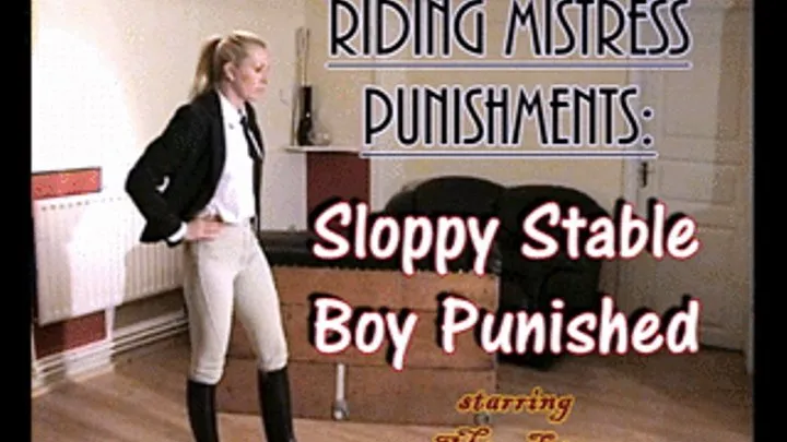 Riding Mistress Punishments: Sloppy Stable Boy Punished - Part 3