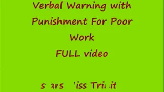 Verbal Warning with Punishment For Poor Work - FULL VIDEO