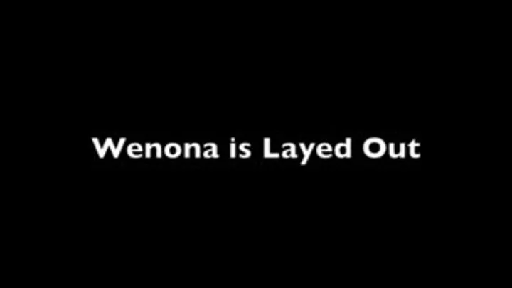 Wenona is Layed Out.