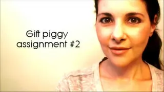 Gift piggy assignment #2