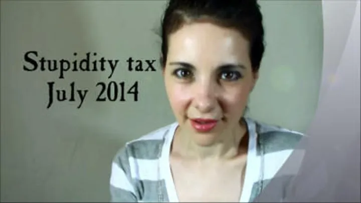 Stupidity tax July 2014