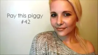 Pay this piggy #42