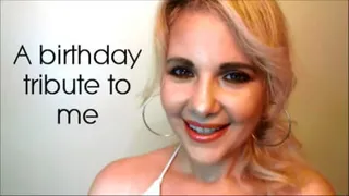 A birthday tribute to me