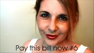 Pay this bill now #6