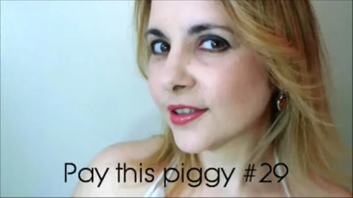 Pay this piggy #29