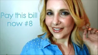 Pay this bill now #8