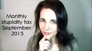 Monthly stupidity tax September 2015