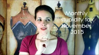 Monthly stupidity tax November 2015