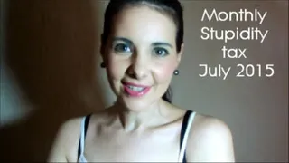 Monthly stupidity tax July 2015