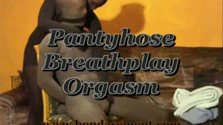 Pantyhose Breathplay Orgasm