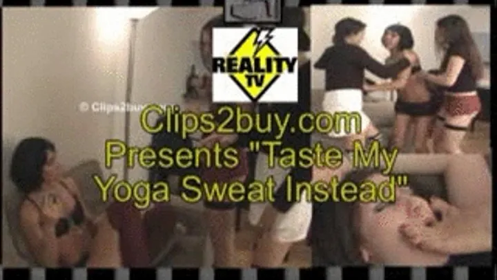 Taste My Yoga Sweat Instead