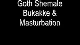 Goth Shemale Bukakke & Masturbation