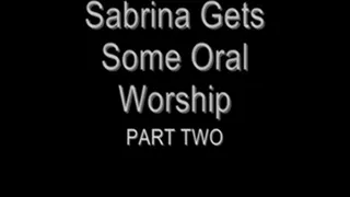 Mistress Sabrina Gets Oral Worship 2
