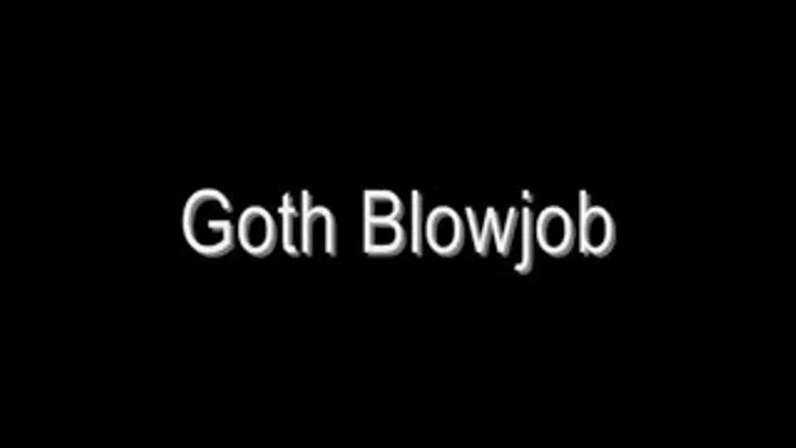 Goth Blowjob