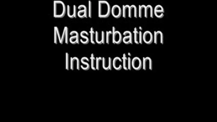 Dual Domme Masturbation Instruction