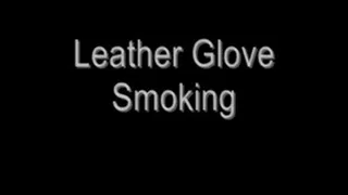 Leather Glove Smoking