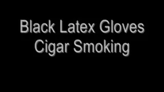 Black Latex Gloves Cigar Smoking