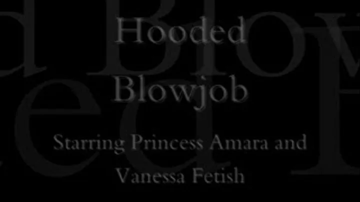 Hooded Blowjob