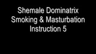 Smoking Shemale Domme & Masturbation Instruction 5