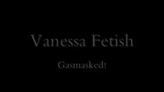 Vanessa Fetish Gasmasked