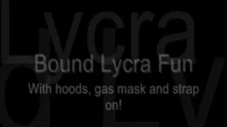 Bound Lycra Fun