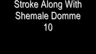 Stroke Along With Shemale Domme 10