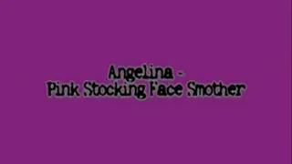 Angelina - Pink Stocking Smother