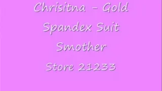 Christina - Gold Spandex Suit Smother (Complete)