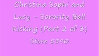 Christina Sophie and Lucy - Sorority Ball Kicking (Part 2 of 3)