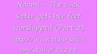 Naomi - The cuck sitter gets her feet worshipped (Part 2)