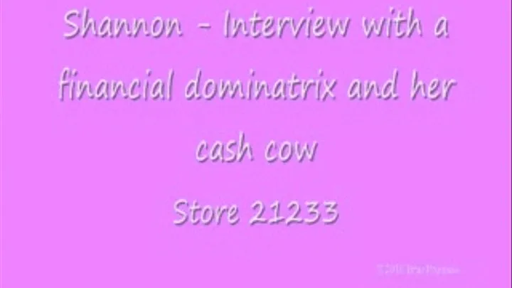 Shannon - Interview with a financial dominatrix and her cash cow