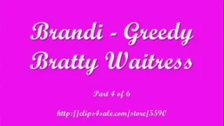 Brandi - Bratty Greedy Waitress (5 of 6)