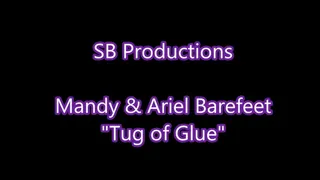 Tug of Glue (featuring: Mandy & Ariel)