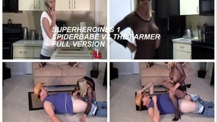 SUPERHEROINE1 --SPIDERBABE VS THE FARMER--FULL VERSION