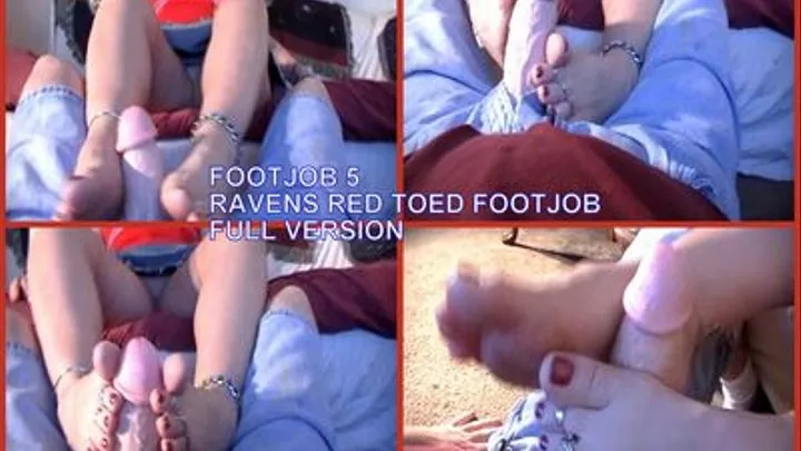 FOOTJOB 5 --RAVENS RED TOED FOOTJOB--FULL VERSION