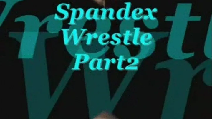 Spandex Wrestle Part 2 divx