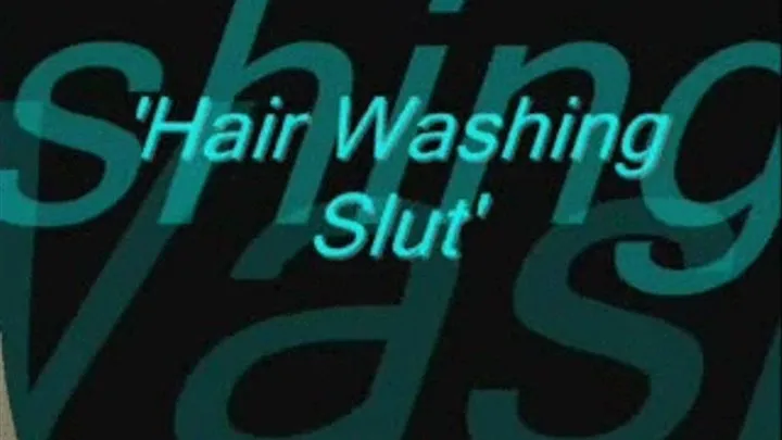 Hair Washing Slut divx