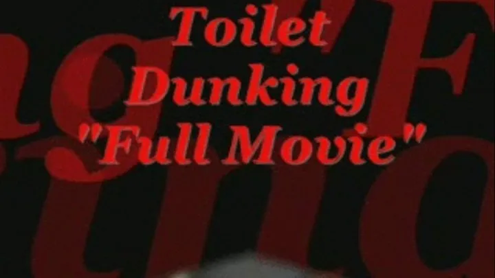 Toilet Dunking " FULL MOVIE!!! divx