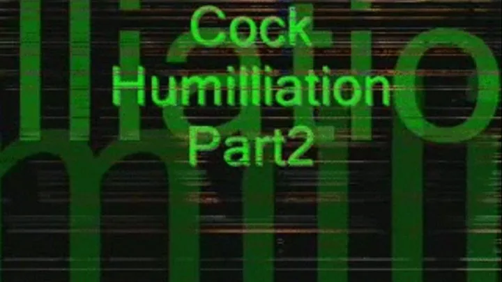 Cock Humiliation Part 2